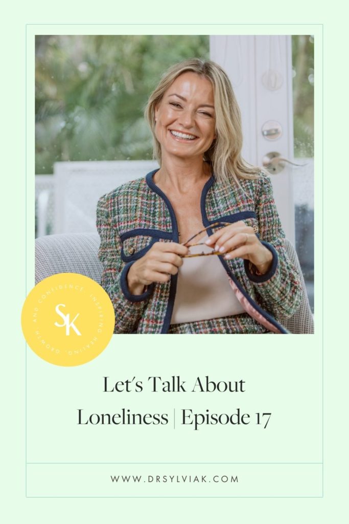 Let's Talk About Loneliness | Episode 17